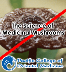 The Science of Medicinal Mushrooms